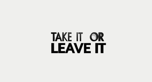 Social Media TAKE IT OR LEAVE IT